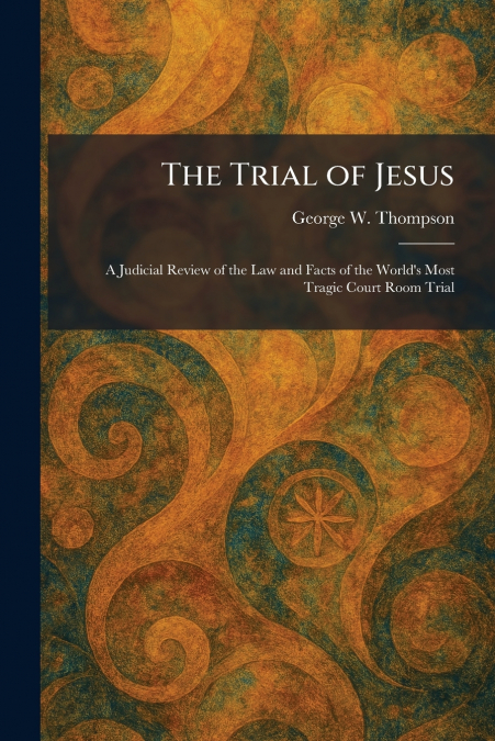 The Trial of Jesus