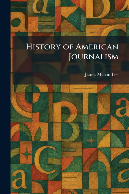 History of American Journalism