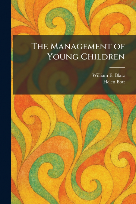 The Management of Young Children
