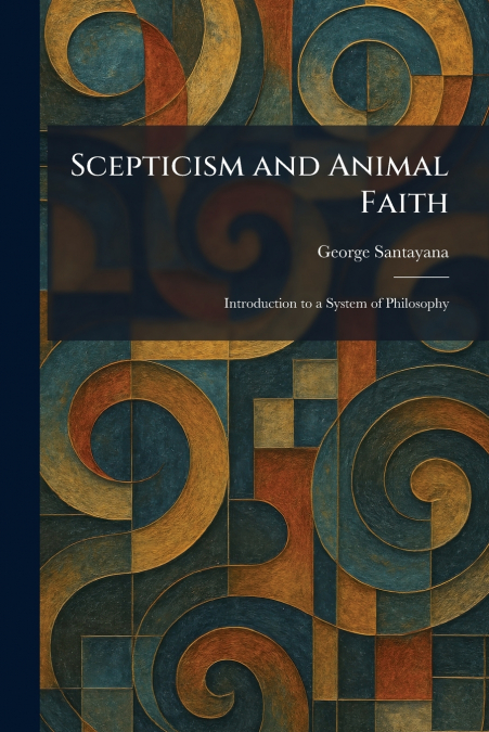 Scepticism and Animal Faith