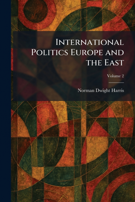 International Politics Europe and the East