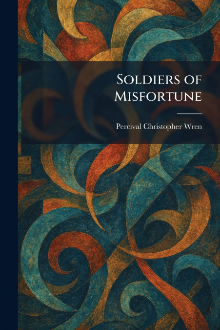 Soldiers of Misfortune