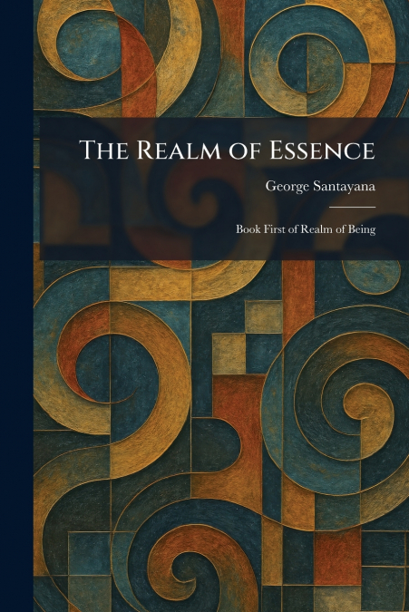 The Realm of Essence
