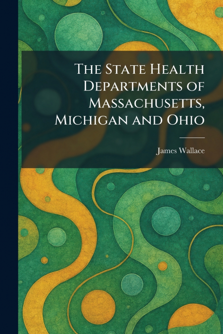 The State Health Departments of Massachusetts, Michigan and Ohio