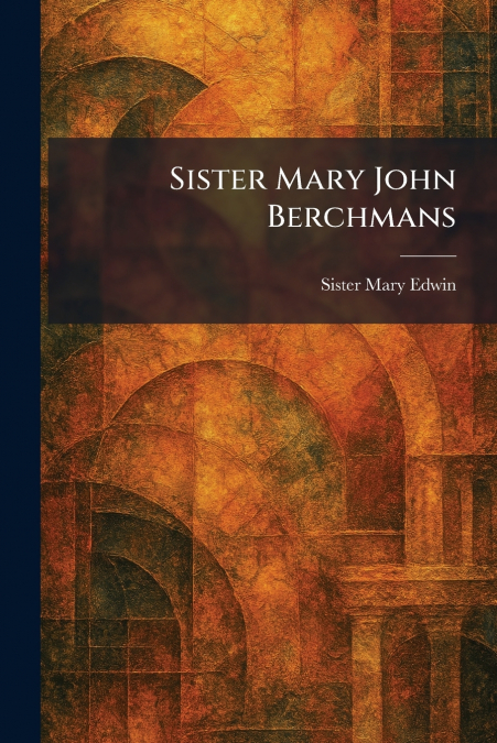 Sister Mary John Berchmans