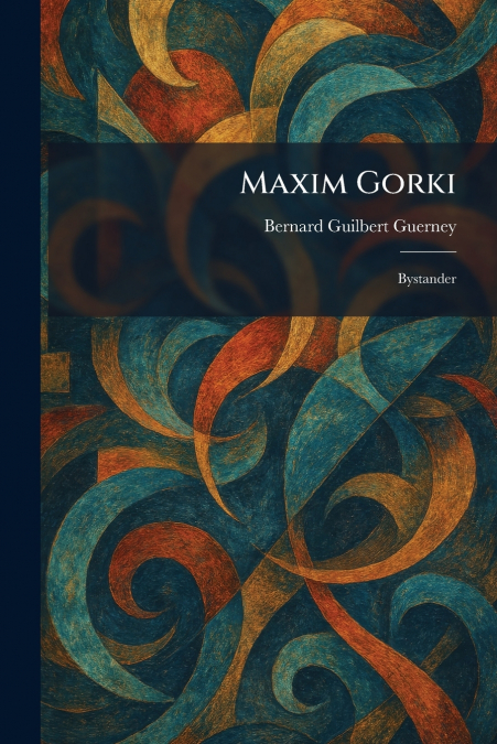 Maxim Gorki