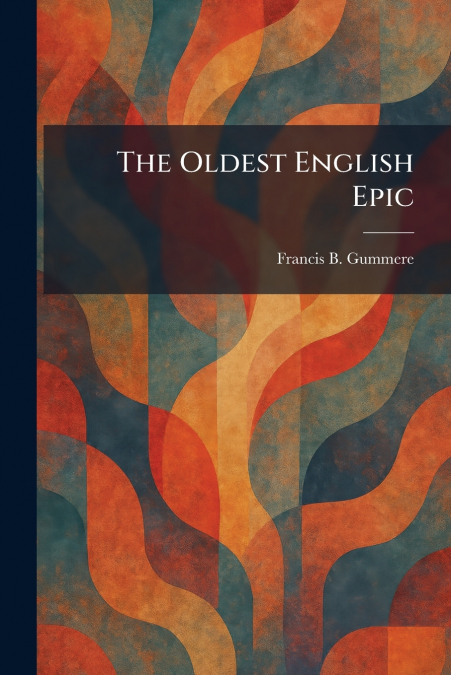 The Oldest English Epic