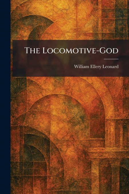 The Locomotive-God