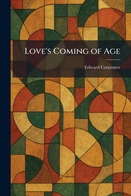 Love’s Coming of Age