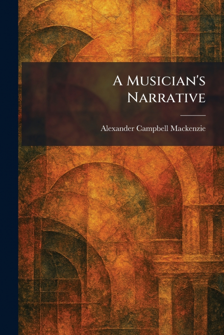 A Musician’s Narrative