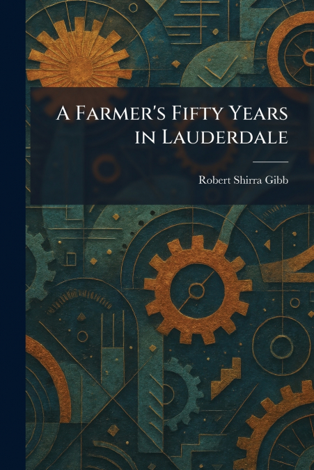 A Farmer’s Fifty Years in Lauderdale