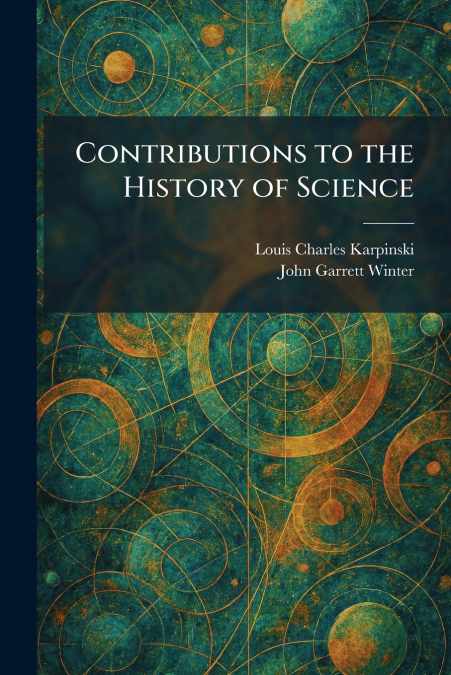 Contributions to the History of Science