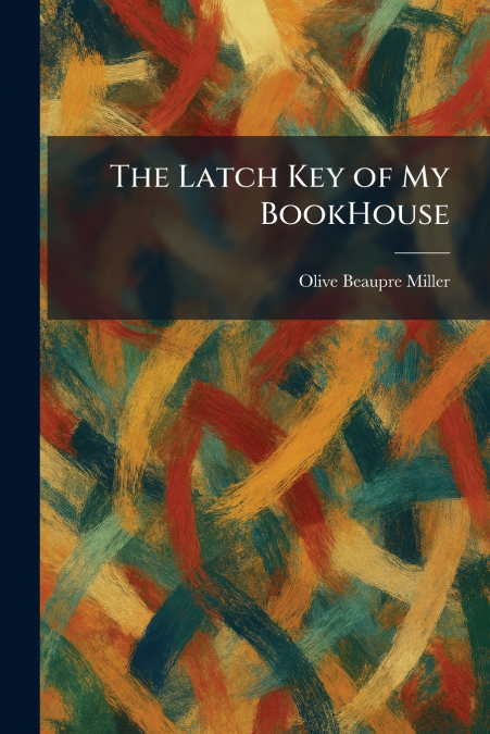 The Latch Key of My BookHouse