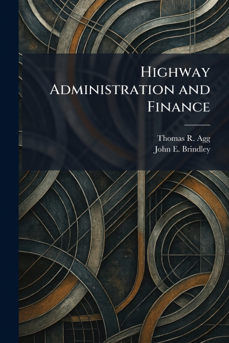 Highway Administration and Finance