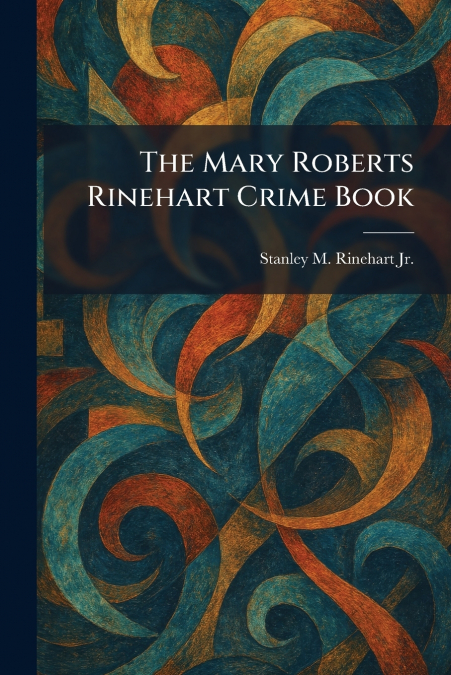 The Mary Roberts Rinehart Crime Book