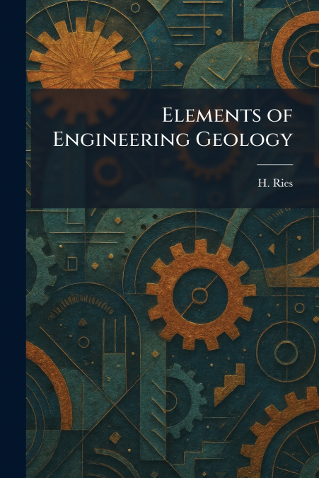 Elements of Engineering Geology