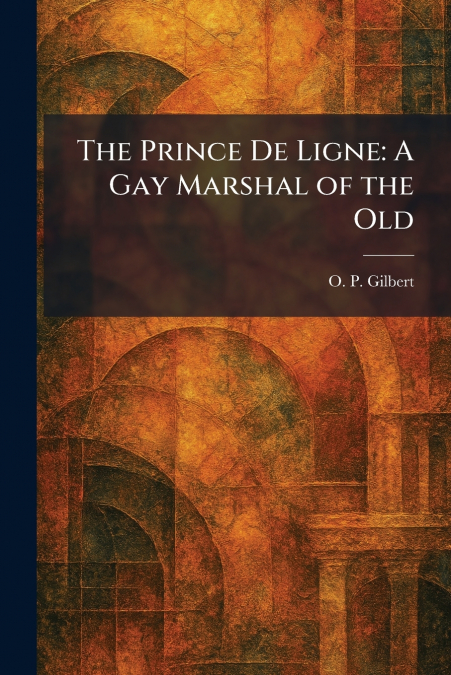 The Prince De Ligne