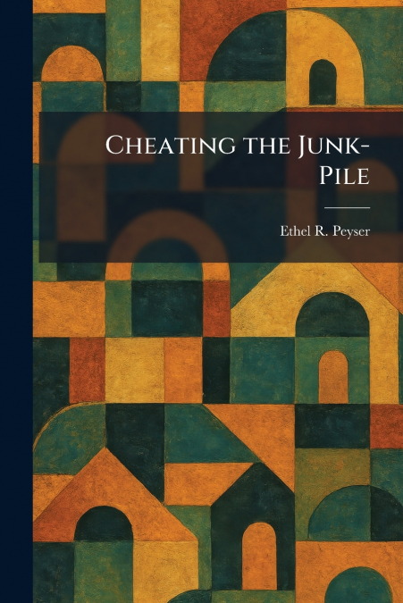 Cheating the Junk-Pile