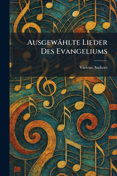 AusgewÃ¤hlte Lieder Des Evangeliums