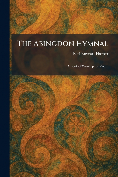 The Abingdon Hymnal
