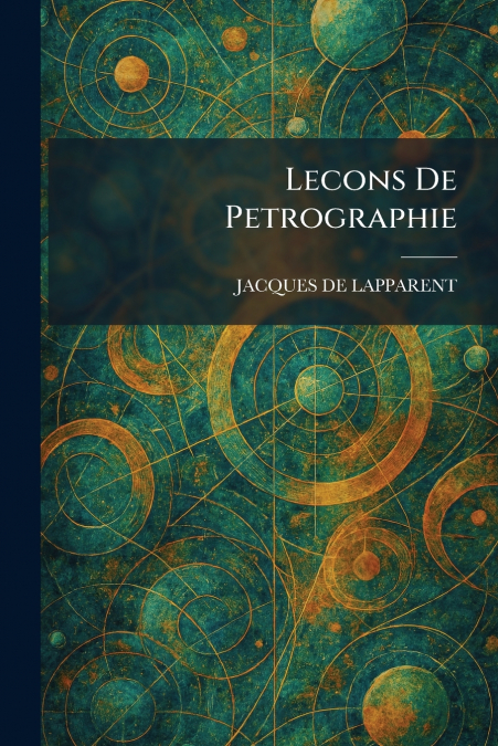 Lecons De Petrographie