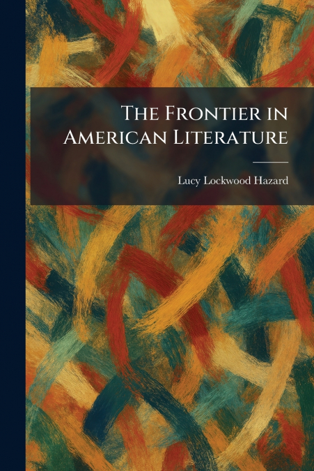 The Frontier in American Literature