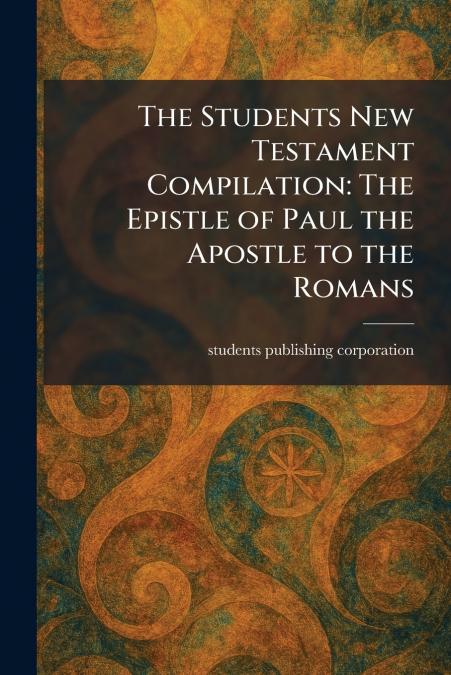 The Students New Testament Compilation
