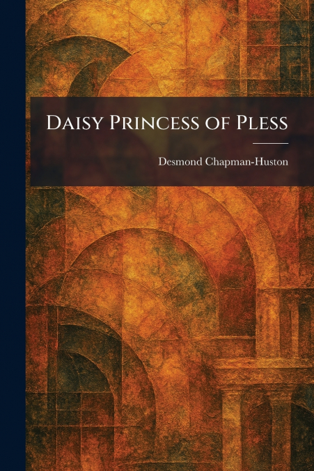 Daisy Princess of Pless