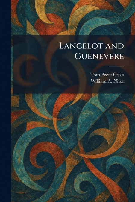 Lancelot and Guenevere