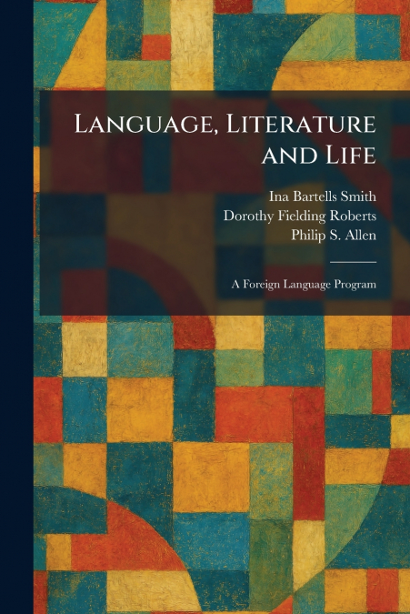 Language, Literature and Life