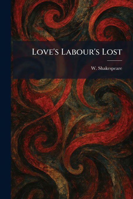 Love’s Labour’s Lost
