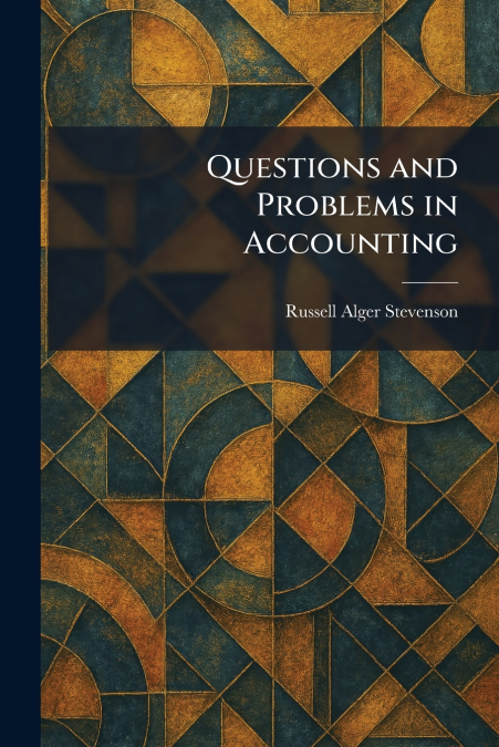 Questions and Problems in Accounting