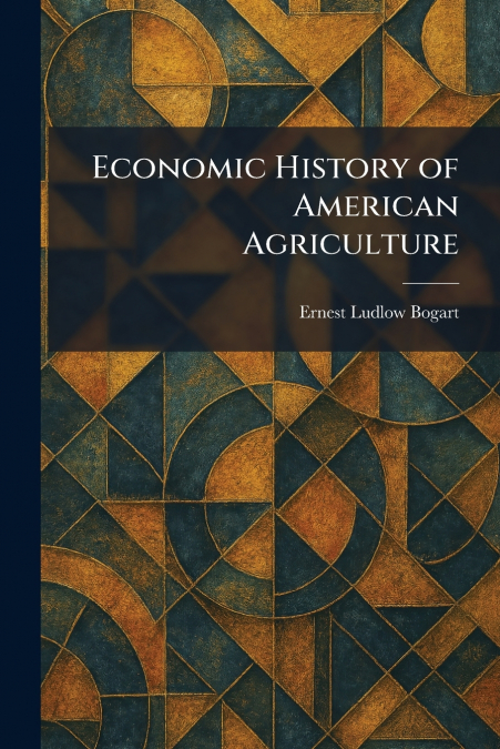 Economic History of American Agriculture