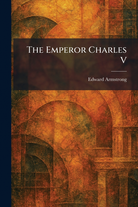 The Emperor Charles V