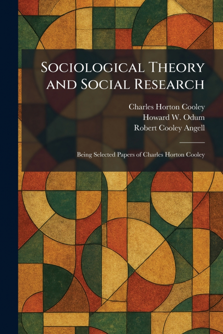 Sociological Theory and Social Research