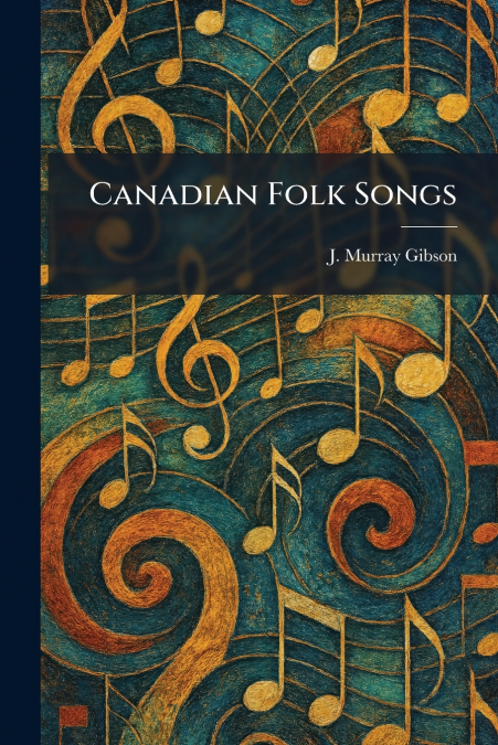 Canadian Folk Songs