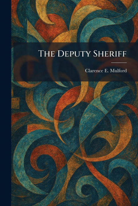 The Deputy Sheriff