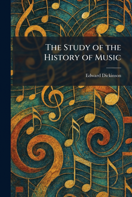 The Study of the History of Music