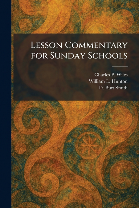 Lesson Commentary for Sunday Schools