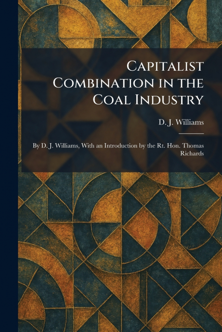 Capitalist Combination in the Coal Industry