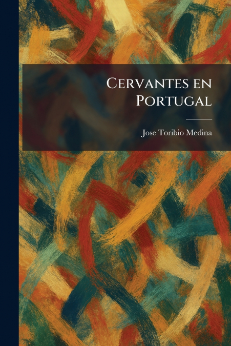 Cervantes en Portugal