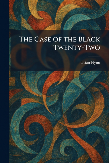 The Case of the Black Twenty-Two