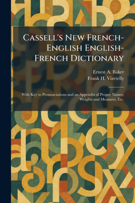 Cassell’s New French-English English-French Dictionary