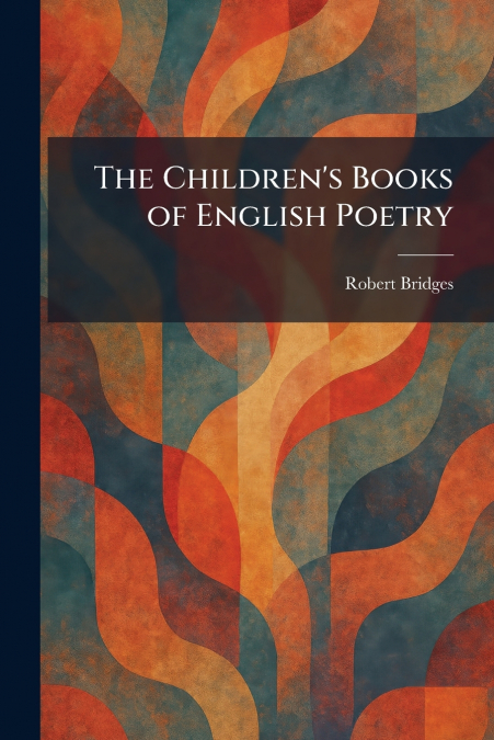 The Children’s Books of English Poetry