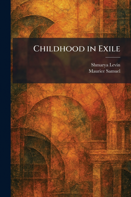 Childhood in Exile