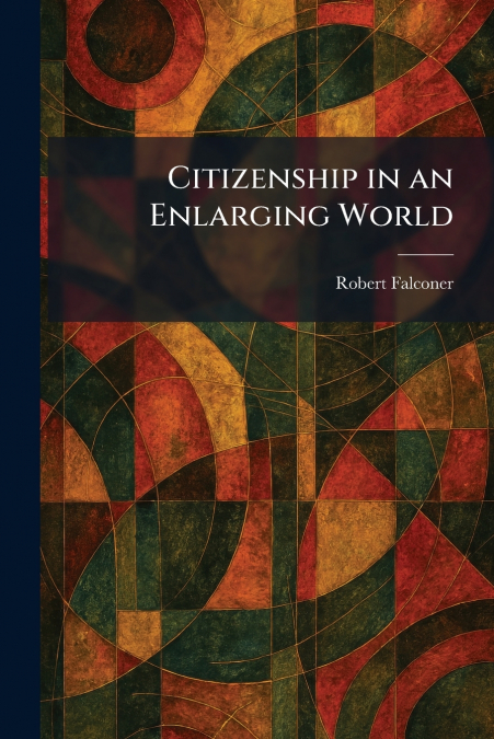 Citizenship in an Enlarging World
