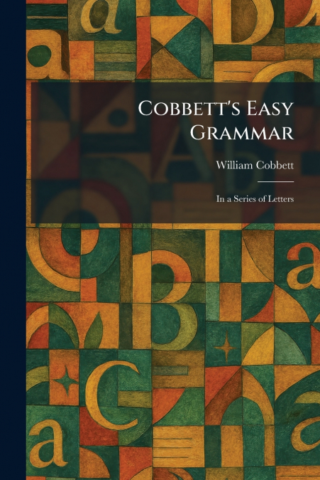 Cobbett’s Easy Grammar