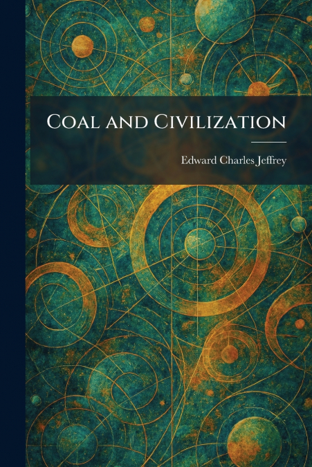 Coal and Civilization
