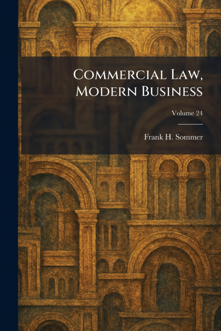 Commercial Law, Modern Business