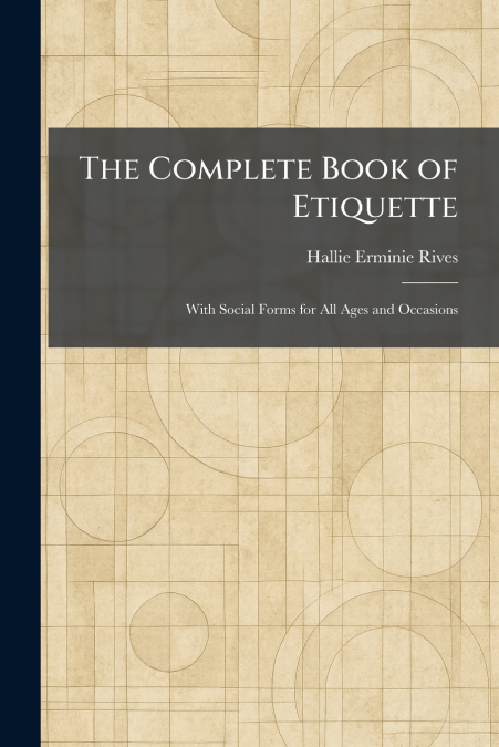 The Complete Book of Etiquette
